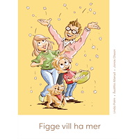 Linda Palm Figge vill ha mer (inbunden)
