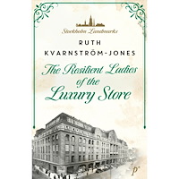Ruth Kvarnström-Jones The resilient ladies of the luxury store (inbunden, eng)