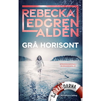 Rebecka Edgren Aldén Grå horisont (inbunden)