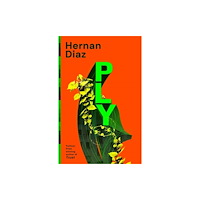 Hernan Diaz Ply (häftad, eng)