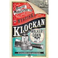 Davide Morosinotto Den mystiska klockan från Walker & Dawn (inbunden)