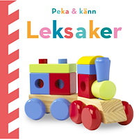 Dawn Sirett Peka och känn : leksaker (bok, board book)