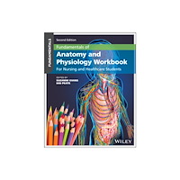 John Wiley & Sons Inc Fundamentals of Anatomy and Physiology Workbook: F or Nursing and Healthcare Students, 2nd Edition (häftad, eng)