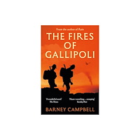 Elliott & Thompson Limited The Fires of Gallipoli (häftad, eng)