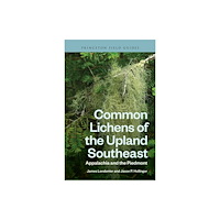 Princeton University Press Common Lichens of the Upland Southeast (häftad, eng)