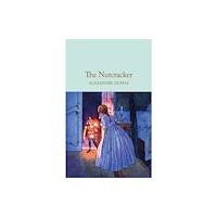 Pan Macmillan The Nutcracker (inbunden, eng)