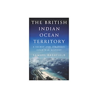 C hurst & co publishers ltd The British Indian Ocean Territory (häftad, eng)