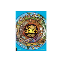 Michael O'Mara Books Ltd The World Underground (inbunden, eng)