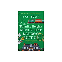 Affirm Press The Paradise Heights Miniature Railway Bust-Up (häftad, eng)