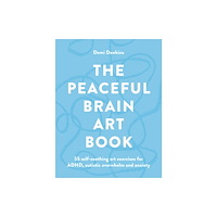 Octopus publishing group The Peaceful Brain Art Book (häftad, eng)