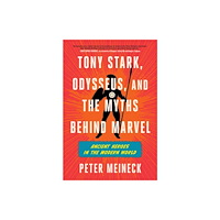HarperCollins Tony Stark, Odysseus, and the Myths Behind Marvel (inbunden, eng)