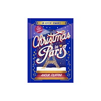Simon & Schuster Ltd Christmas in Paris: an Advent Romance (inbunden, eng)