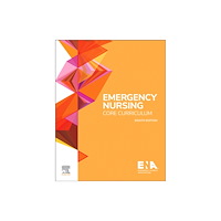 Elsevier Health Sciences Emergency Nursing Core Curriculum (häftad, eng)