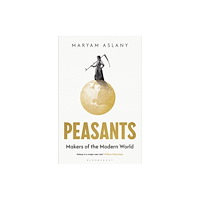 Bloomsbury Publishing (UK) Peasants (häftad, eng)