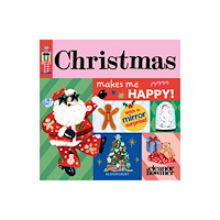 Bloomsbury Publishing PLC Christmas Makes Me Happy! (bok, board book, eng)