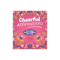Quarto Publishing Group USA Inc Cheerful Affirmations Coloring Book (häftad, eng)