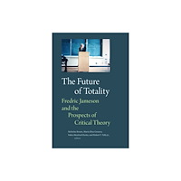 Duke university press The Future of Totality (häftad, eng)