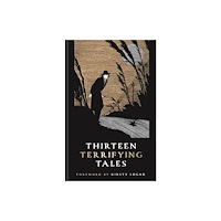 Bodleian Library Thirteen Terrifying Tales (inbunden, eng)
