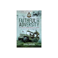 Pen & Sword Books Ltd Faithful in Adversity (häftad, eng)