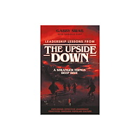 Emerald Publishing Limited Leadership Lessons from the Upside Down (häftad, eng)