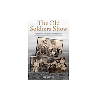 Stackpole Books The Old Soldiers Show (häftad, eng)