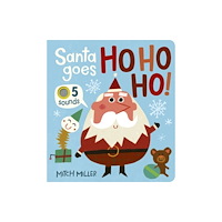 Little Tiger Press Group Santa Goes Ho Ho Ho! (bok, board book, eng)