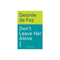 Footnote Press Ltd Don't Leave Her Alone (häftad, eng)