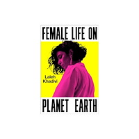 Oneworld Publications Female Life on Planet Earth (inbunden, eng)