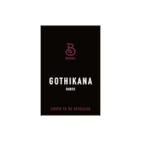 Tor Publishing Group The Gothikana (inbunden, eng)