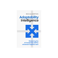 Practical Inspiration Publishing Adaptability Intelligence (häftad, eng)