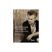 Rizzoli International Publications John Mellencamp: The Songbook (inbunden, eng)