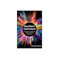 Harvard Business Review Press Resilient Optimism (inbunden, eng)