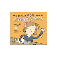 Kids Can Press The Day My Mom Came to Kindergarten (häftad, eng)