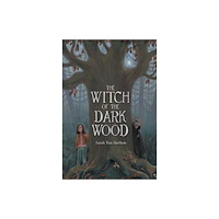 Kids Can Press The Witch of the Dark Wood (inbunden, eng)