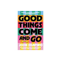 Allen & Unwin Aotearoa New Zealand Good Things Come and Go (häftad, eng)