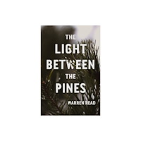 Ig Publishing The Light Between Pines (häftad, eng)