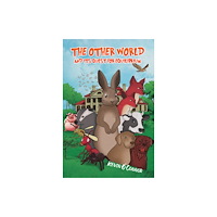 Austin Macauley Publishers The Other World and Its Quest for Equilibrium (häftad, eng)