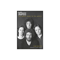 Essential Works Ltd 10cc: The Worst Band In The World (häftad, eng)
