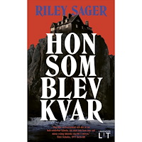 Riley Sager Hon som blev kvar (pocket)
