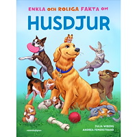 Julia Wiberg Enkla och roliga fakta om husdjur (inbunden)