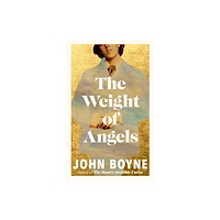 John Boyne The Weight of Angels (häftad, eng)