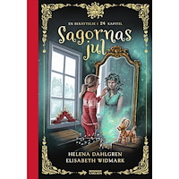 Helena Dahlgren Sagornas jul : en berättelse i 24 kapitel (inbunden)