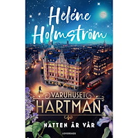 Heléne Holmström Natten är vår (inbunden)