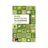 Kerstin Lundberg Hahn Skapa berättelser tillsammans (pocket)
