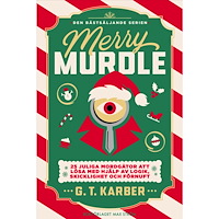 G. T. Karber Merry Murdle : 25 juliga mordgåtor att lösa med hjälp av logik, skicklighet och förnuft (bok, flexband)