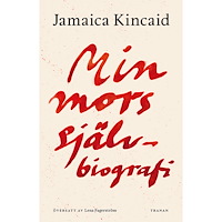 Jamaica Kincaid Min mors självbiografi (bok, danskt band)