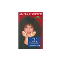 Anita Roddick Body and Soul : the Body Shop (inbunden)
