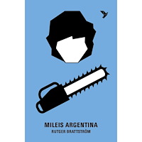 Rutger Brattström Mileis Argentina (inbunden)