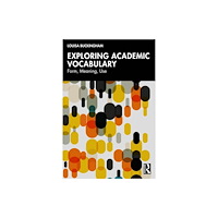 Taylor & francis ltd Exploring Academic Vocabulary (häftad, eng)