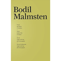 Bodil Malmsten Samlingsutgåva Bodil Malmsten. Priset på vatten i Finistère, Sista boken från Finistère, Det är ingen ordning på mina pa...